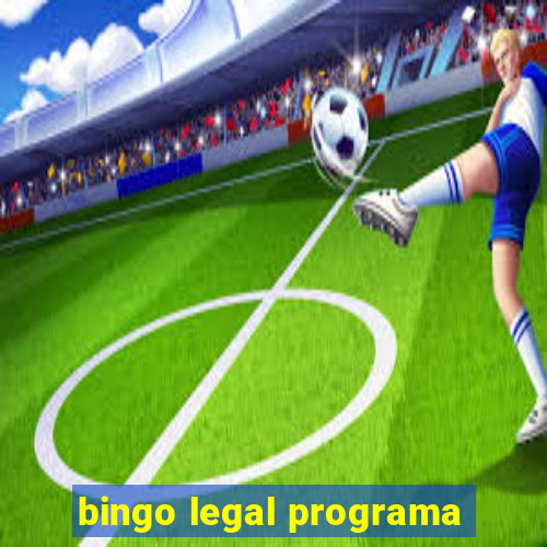 bingo legal programa